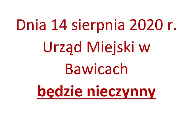 Grafika zawierająca tekst: Dnia 14 sierpnia 2020 r. Urząd Miejski w Barwicach będzie nieczynny
