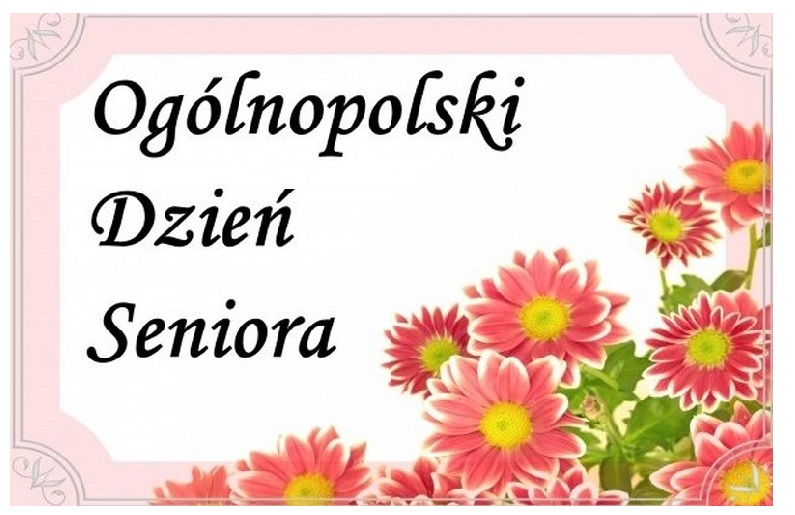 na zdjęciu plakat z kwiatami i napisem Ogólnopolski Dzień Seniora