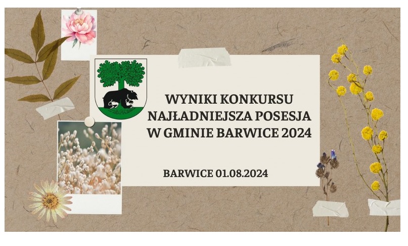 Najładniejsza Posesja w Gminie Barwice 2024