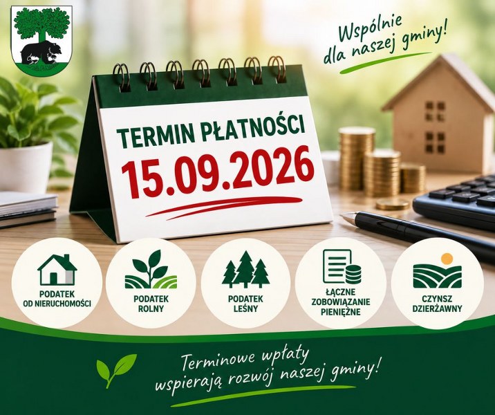 plakat z informacją: Przypomnienie o terminie płatności podatków i czynszu dzierżawnego – 15 września 2026 r.