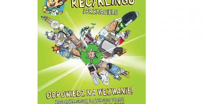 na zdjęciu plakat informujący o  IX edycja Ogólnopolskiego Konkursu Ekologicznego  „Mistrz Recyklingu i Przyjaciele” dla dzieci szkół podstawowych. 