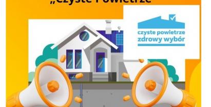 Plakat dotyczący programu "Czyste Powietrze"