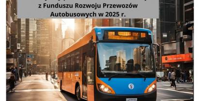 Fundusz Rozwoju Przewozów Autobusowych na 2025 rok