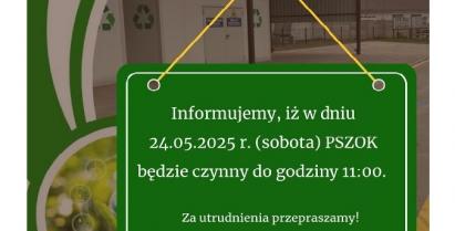 Zmiana godzin otwarcia PSZOK w dniu 24.05.2025 r.