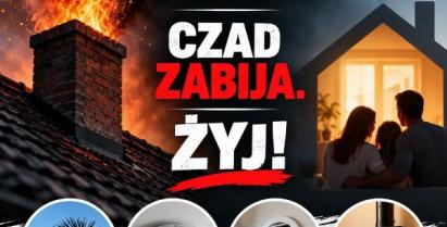 Grafika kampanii społecznej „Sadza płonie. Czad zabija. Żyj!”. Po lewej stronie widoczny płonący komin, po prawej rodzina na tle domu. U dołu zdjęcia przedstawiające czyszczenie komina, czujnik tlenku węgla, wentylację oraz piec grzewczy. Grafika przypomina o bezpieczeństwie w sezonie grzewczym.