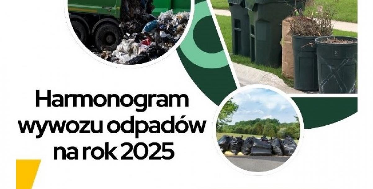 Plakat z napisem Harmonogram wywozu odpadów na rok 2025