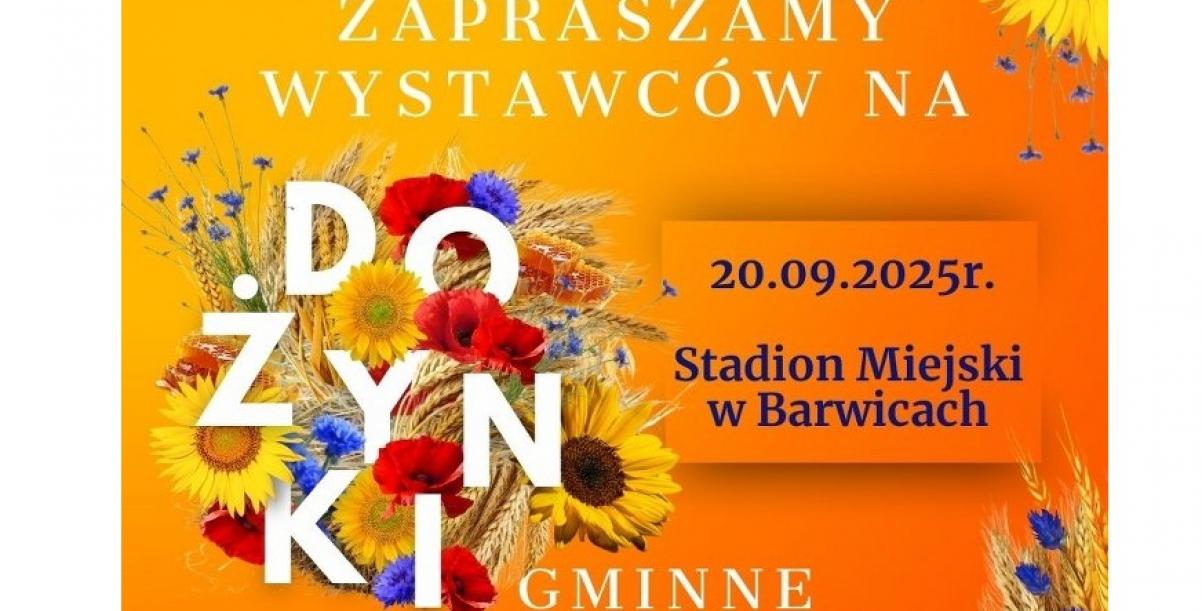 Dożynki Gminne Barwice 2025 – zaproszenie dla wystawców
