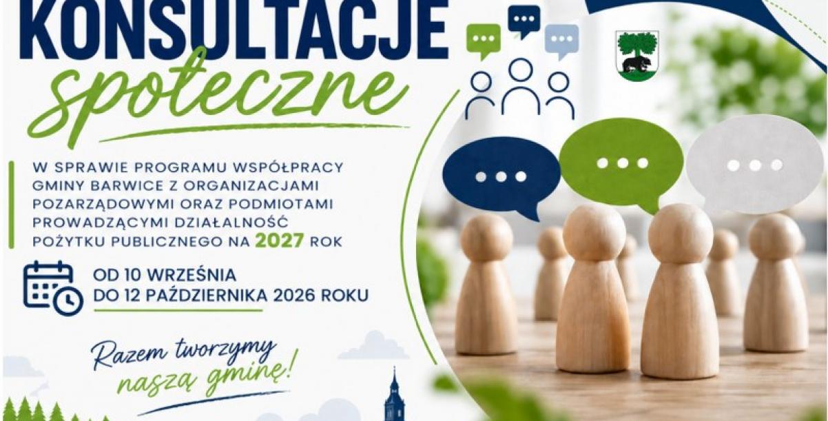 Plakat informujący o konsultacjach społecznych dotyczących Programu współpracy Gminy Barwice z organizacjami pozarządowymi oraz podmiotami prowadzącymi działalność pożytku publicznego na 2027 rok. Konsultacje trwają od 10 września do 12 października 2026 r.