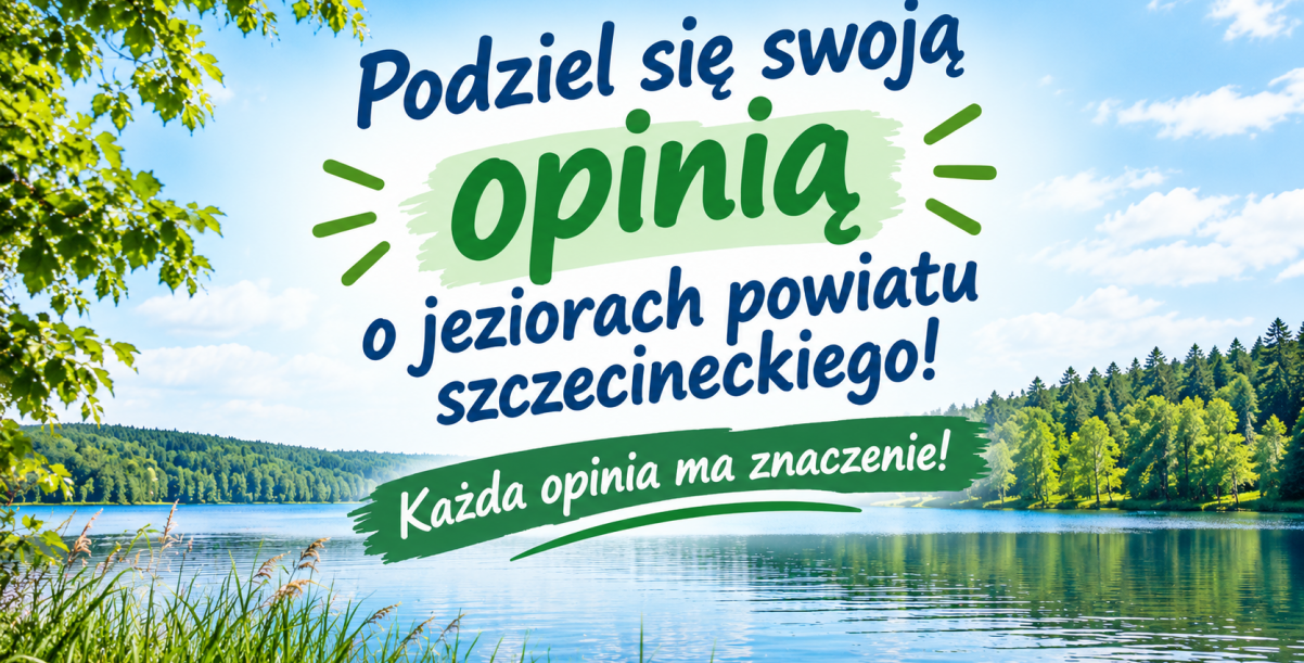 Podziel się swoją opinią o jeziorach powiatu szczecineckiego