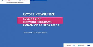 Czyste powietrze - kolejny etap rozwoju programu - prezentacja