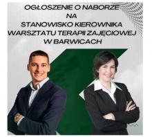 plakat o naborze na stanowisko Kierownika WTZ w Barwicach