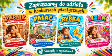 Ogólnopolskie konkursy plastyczne dla dzieci i młodzieży – zapraszamy do udziału